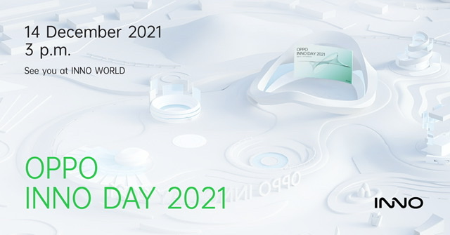OPPO เตรียมจัดงาน OPPO INNO DAY 2021 ‘Reimaging the Future’ 14-15 ธันวาคมนี้ พร้อมพบกับ OPPO INNO WORLD งานจัดแสดงออนไลน์ครั้งแรก