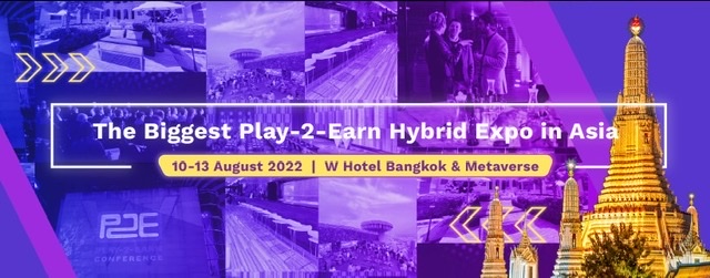 ครั้งแรกในเอเชีย! PLAY-2-EARN HYBRID EXPO งานรวมตัวสุดยอดองค์กรและนักพัฒนาตัวท็อปจากแวดวง P2E INDUSTRY ที่ใหญ่ที่สุด 