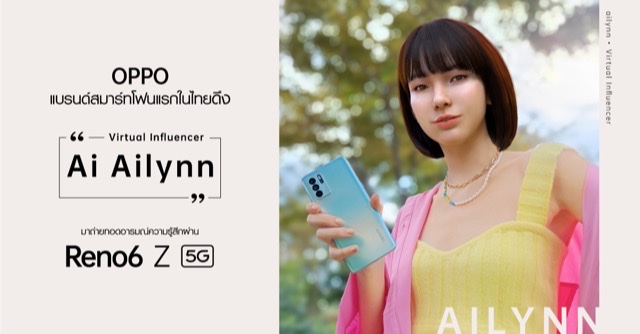 OPPO แบรนด์สมาร์ทโฟนแรกในไทย ดึง Virtual Influencer“ไอ ไอรีน”  มาถ่ายทอดอารมณ์ความรู้สึกผ่าน OPPO Reno6 Z 5G