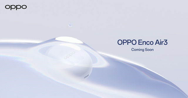 OPPO เตรียมเปิดตัว “OPPO Enco Air3” หูฟังไร้สายรุ่นใหม่ล่าสุด 