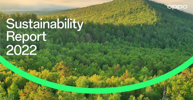 OPPO เผยแพร่รายงาน Sustainability Report ปี 2022 ในวันสิ่งแวดล้อมโลก